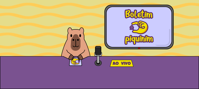 Boletim Piquinim: notícias quentinhas!