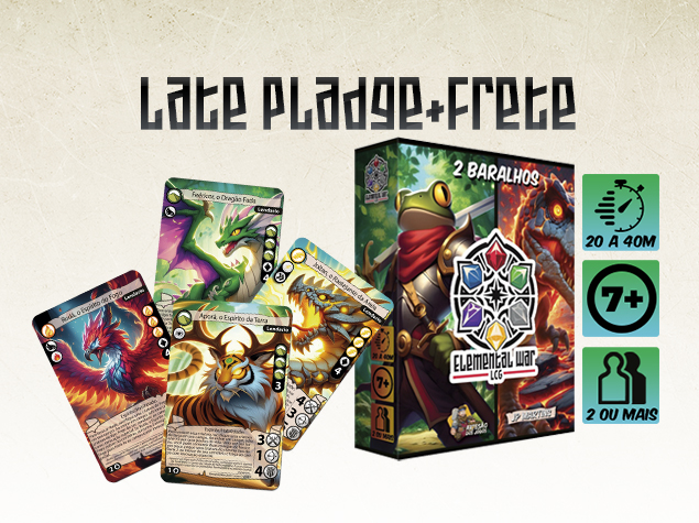 Late pladge + Pos Campanha ELEMENTAL WAR