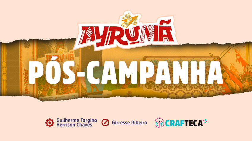 Ayrumã - Pós Campanha