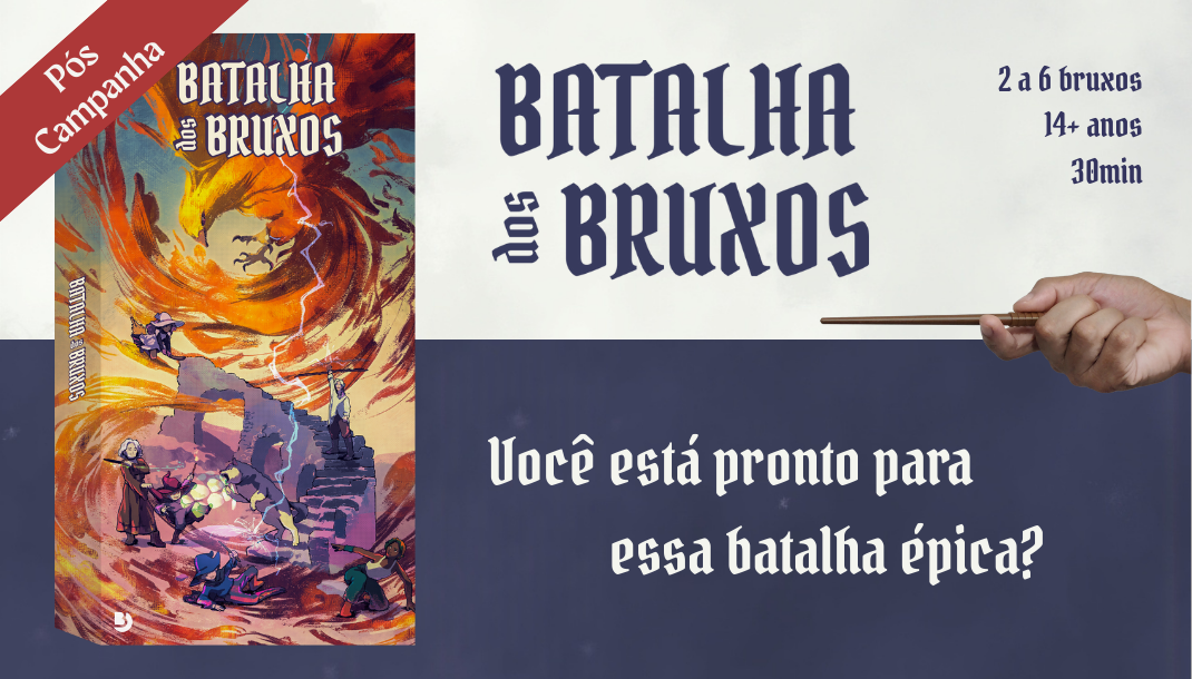 Batalha dos Bruxos - Pós Campanha